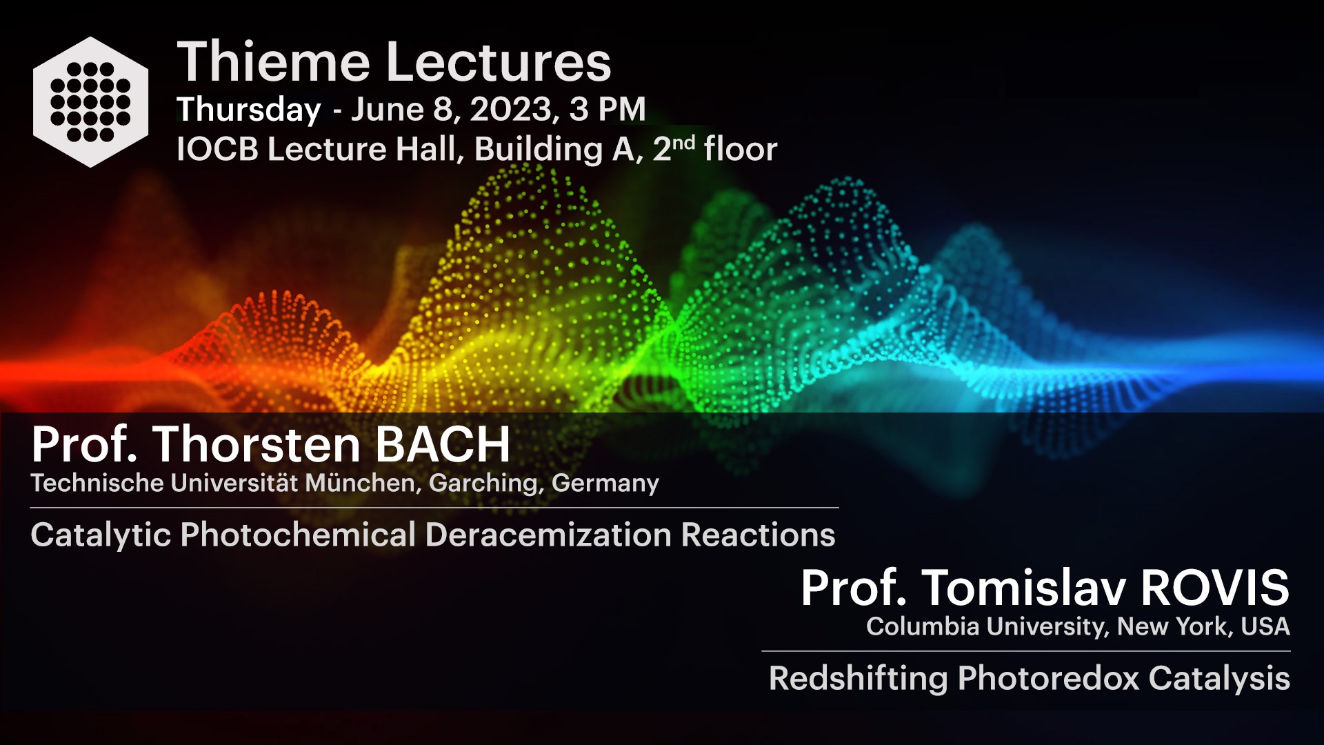 Thieme Lectures – Thorsten Bach, Tomislav Rovis