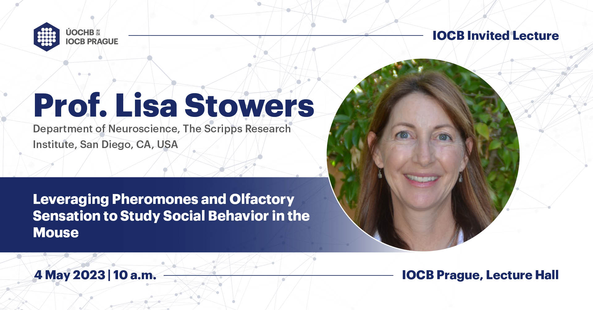 Invited Lecture – Lisa Stowers